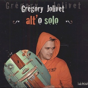 Alt'o Solo (2007) - Grégory Jolivet